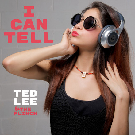 I Can Tell | Ted Lee & The Flinch